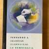 Globalizar La Democracia - Iglesias, Fernando (y1)
