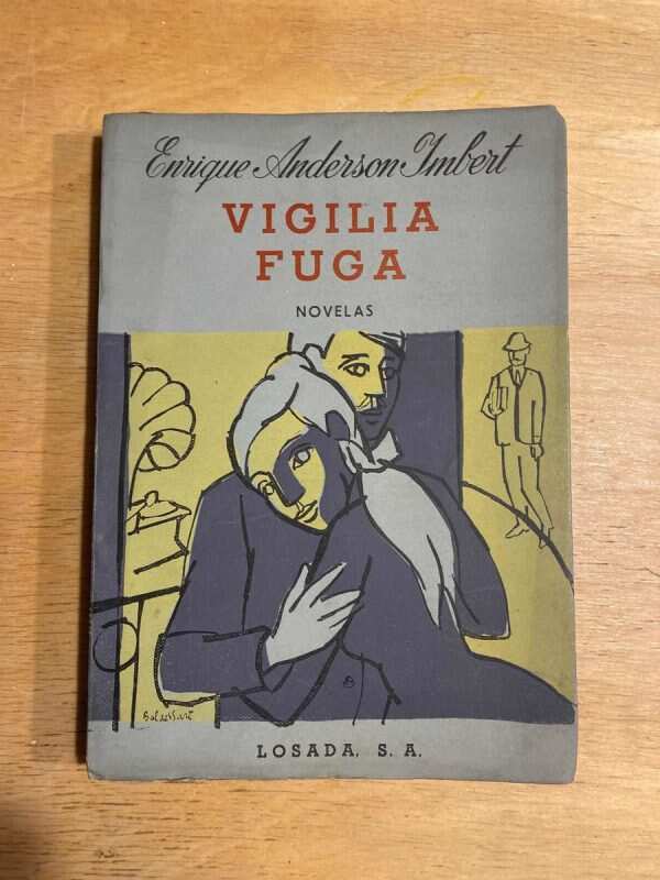 Vigilia Fuga - Anderson Imbert, Enrique (S5)