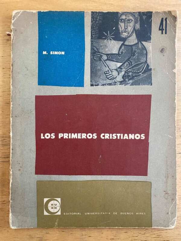 Los Primeros Cristianos - Simon, M. (k6)