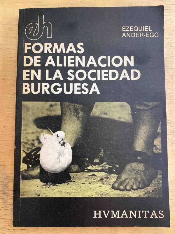 Formas De Alienacion En La Sociedad Burguesa - Ander Egg (j1