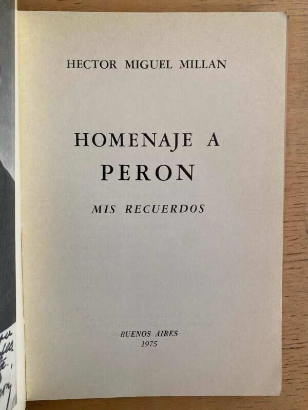 Homenaje A Peron. Mis Recuerdos - Millan, Hector Miguel (g2) - Image 2