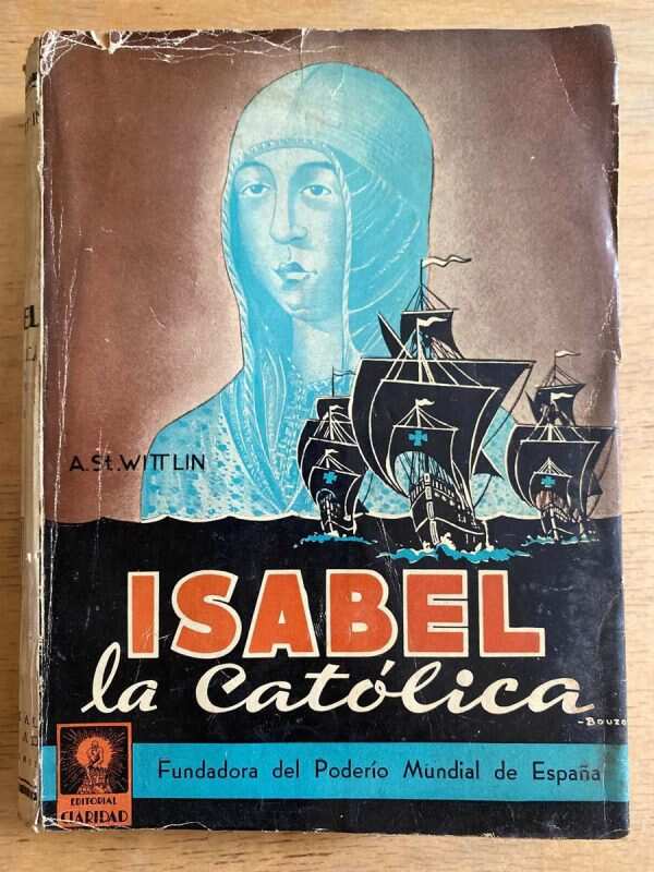 Isabel La Catolica - Wittlin, A. St. (h2)