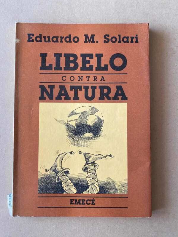 Libelo Contra Natura - Solari, Eduardo M. (D7)