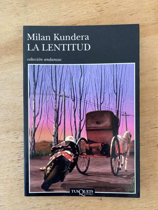La Lentitud - Kundera, Milan (s4)