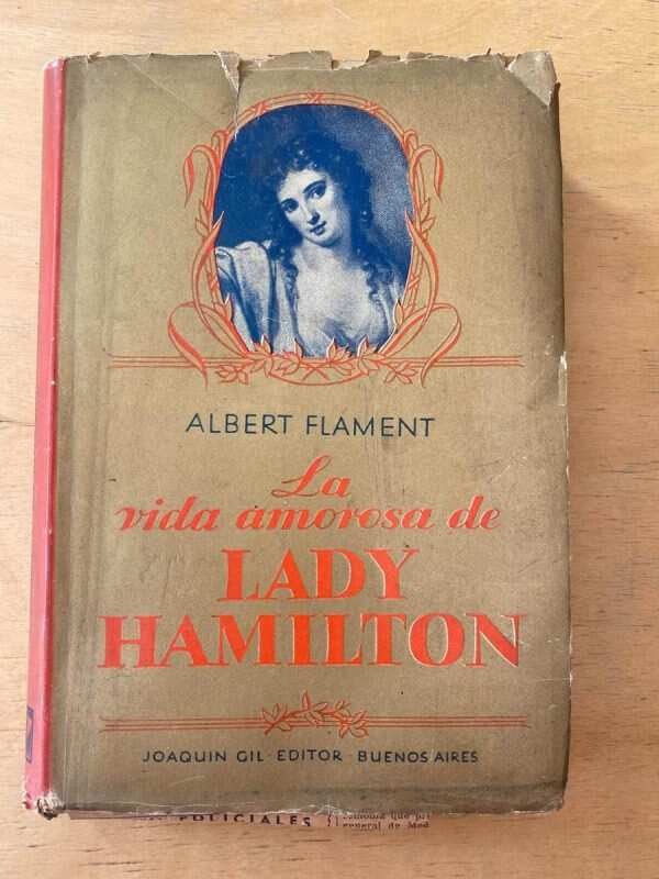 La Vida Amorosa De Lady Hamilton - Flament, Albert (A6)