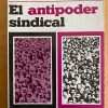 El Antipoder Sindical - D`abate, Juan Carlos (j5)