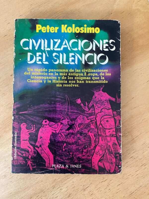 Civilizaciones Del Silencio - Kolosimo, Peter (s3)