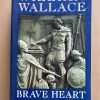William Wallace, Brave Heart - Mackay, James (Y2)