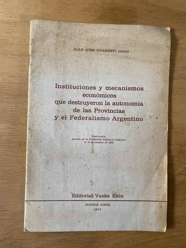 Instituciones Y Mecanismos Economicos Destruy- Guaresti (X2)