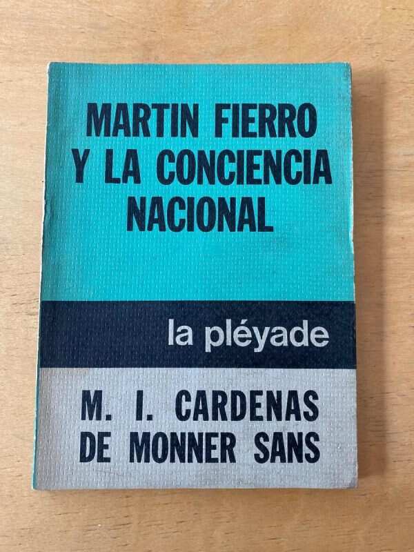 Martin Fierro Y La Conciencia Nacio- Cardenas De Monner (s4)