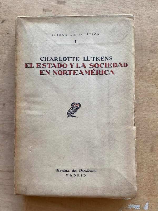 El Estado Y La Sociedad En Norteamerica - Lutkens (R5)