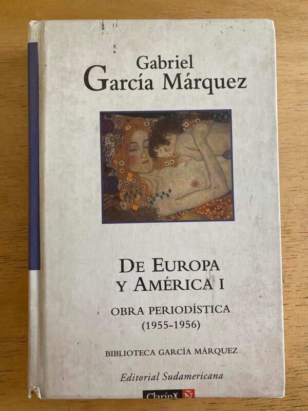De Europa Y America I - Garcia Marquez, Gabriel (k1)