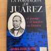 La Formacion De Juarez El Paisaje Y - Ramos Oliveira (k3)