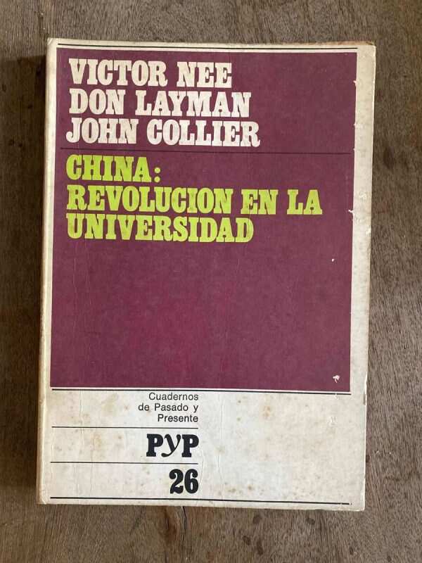 China: Revolucion En La Universidad - Nee; Layman (A4)