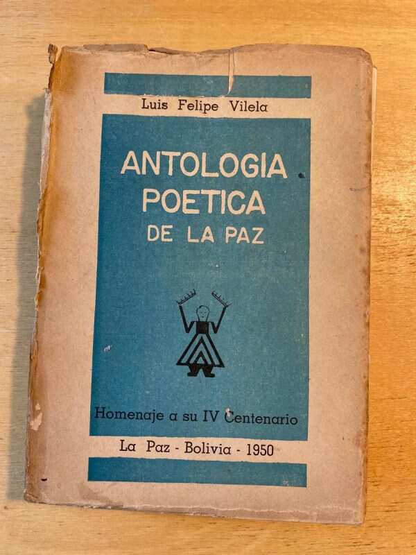 Antologia Poetica De La Paz - Vilela, Luis Felipe (C4)