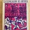 La Expoliacion De America - Vedoya, Juan Carlos (k3)