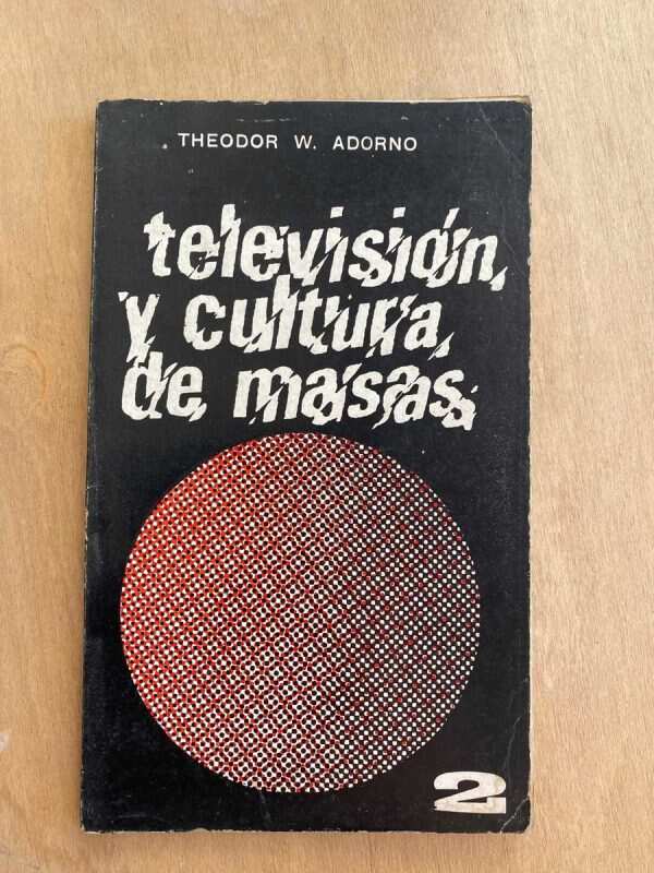 Television Y Cultura De Masas - Adorno, Theodor (NO)