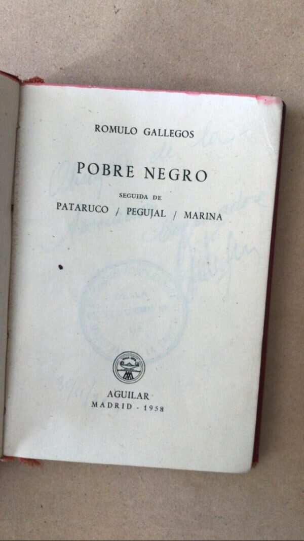 Pobre Negro / Pataruco / Pegujal - Romulo Gallegos (z1)