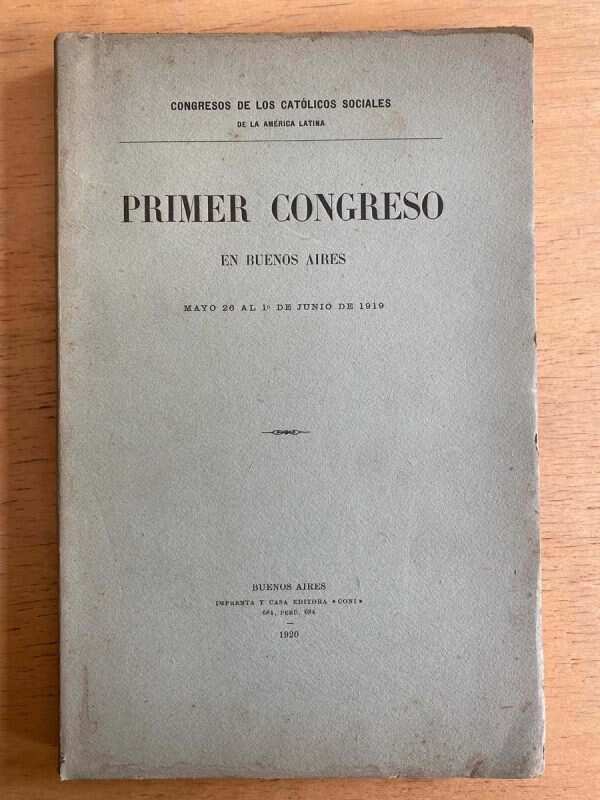 Primer Congreso En Buenos Aires. Mayo  1919 (G3)