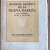 Historia Grafica De La Nueva España - Benitez, Jose R. (aa1)