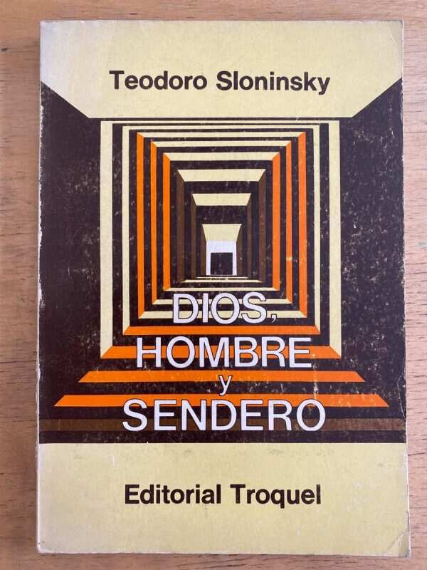 Dios, Hombre Y Sendero - Sloninsky, Teodoro (j2)