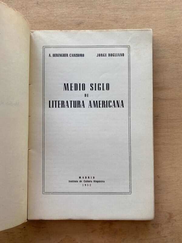 Medio Siglo De Literatura Americana- Berenguer Carisomo (A3) - Image 2