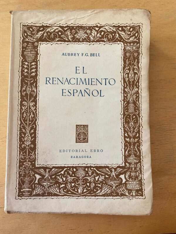 El Renacimiento Español - Bell, Aubrey (A6)