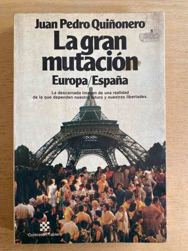 La Gran Mutacion Europa/españa - Quiñonero, Juan Pedro (e4)