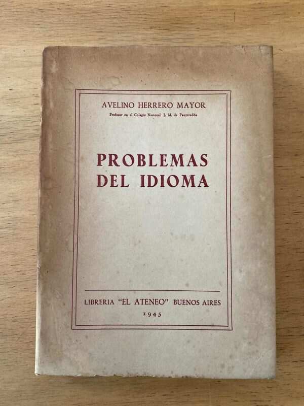 Problemas Del Idioma - Herrero Mayor, Avelino (z2)
