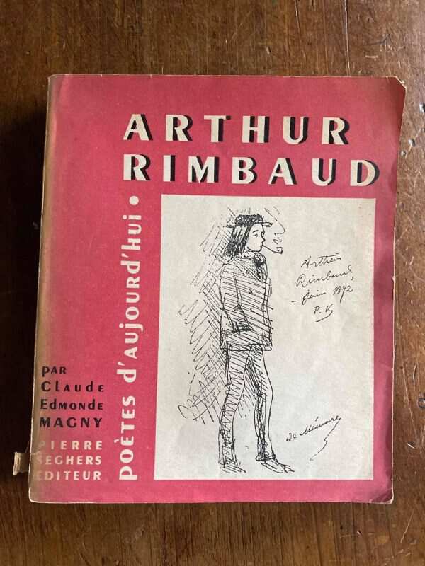 Arthur Rimbaud. Poetes D´aujourd´hui - Magny, Claude E. (W3)