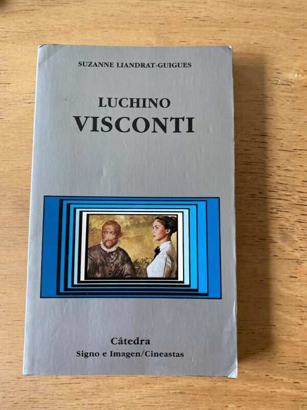 Luchino Visconti - Liandrat Guigues, Suzanne (p2)