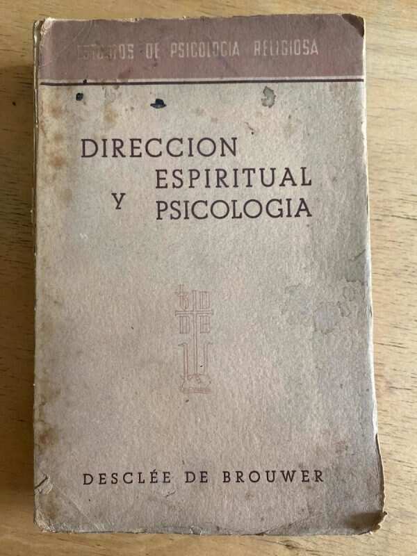 Direccion Espiritual Y Psicologica - Rousset; Bresard; (h2)