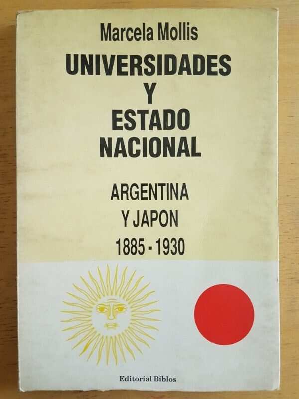 Universidades Y Estado Nacional - Mollis, Marcela