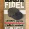 Despues De Fidel, Regimen De Castro - Latell (j2)