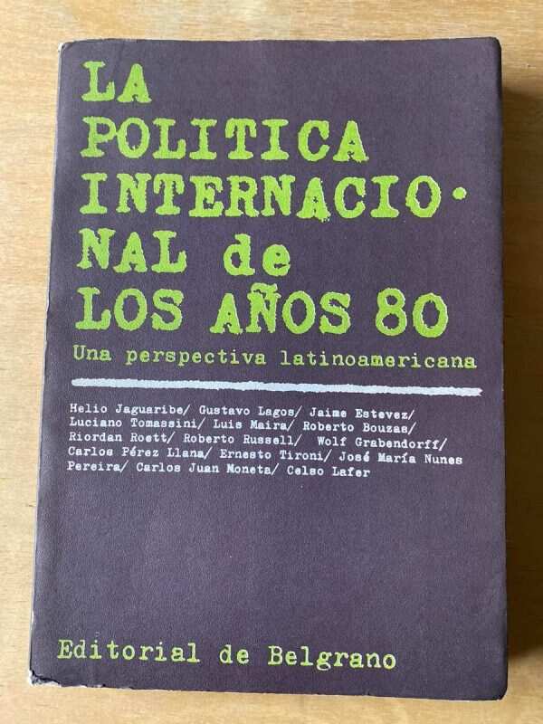 La Politica Internacional De Los Años 80 - Jaguaribe (C4)