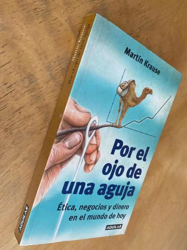 Por El Ojo De Una Aguja Etica Negocios Y Dinero- Krause (j2) - Image 4