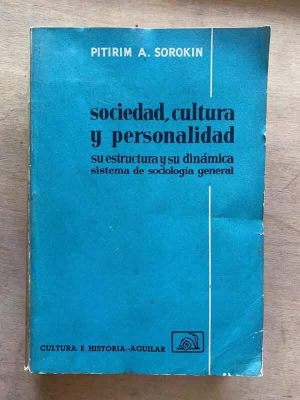 Sociedad, Cultura Y Personalidad - Sorokin, Pitrim (X2)