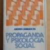 Propaganda Y Psicologia Social - Cammarota, Andres (i2)