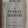 El Petroleo Argentino - Silenzi De Stagni, Adolfo (i3)