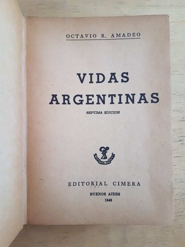 Vidas Argentinas - Amadeo, Octavio (k3)
