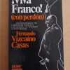 Viva Franco! (con Perdon) - Vizcaino Casas, Fernando (i4)