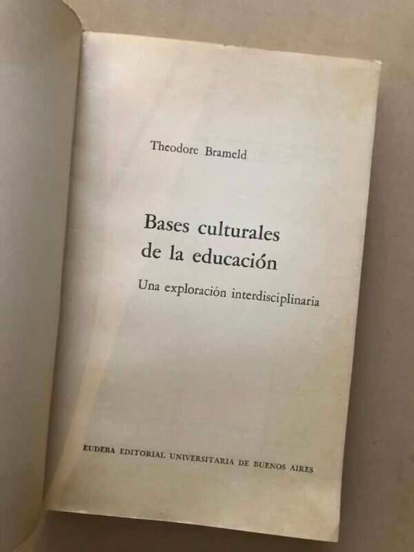 Bases Culturales De La Educacion - Brameld, Theodore (v1) - Image 3