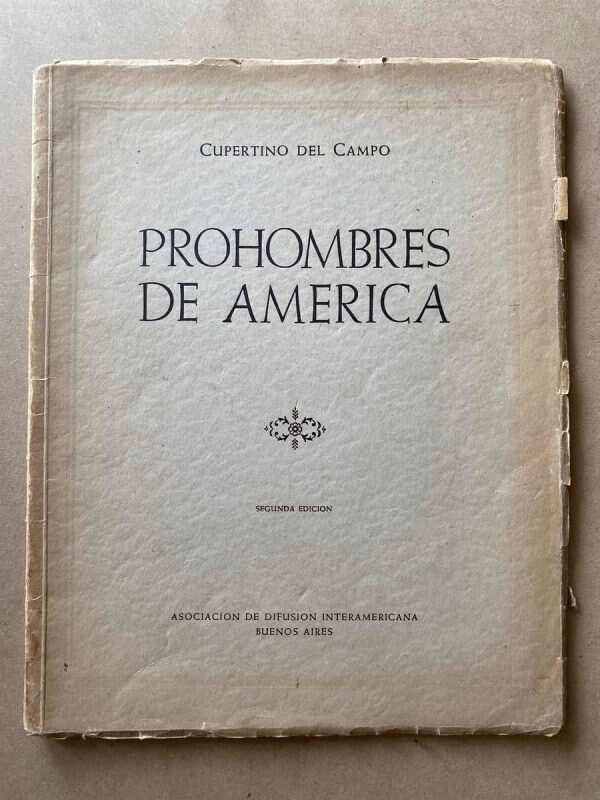 Prohombres De America - Del Campo, Cupertino (f7)