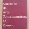 - Coleccion De Arte Contemporaneo De Rosario (f7)