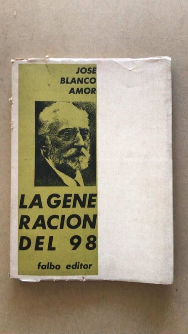 La Generacion Del 98 - Blanco Amor, Jose (v2)