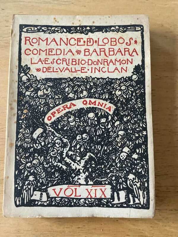 Romance De Lobos. Comedia Barbara - Del Valle Inclan (y1)
