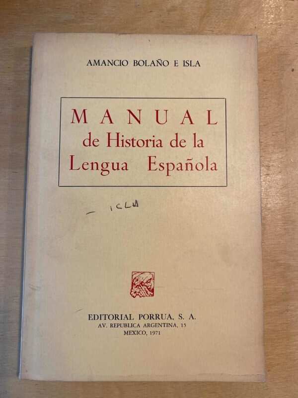 Manual De Historia De La Lengua Española- Bolaño E Isla (C4)