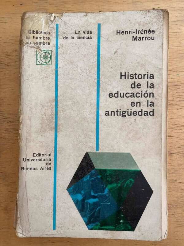 Historia De La Educacion En La Antigüedad - Marrou (k6)