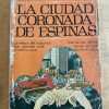 La Ciudad Coronada De Espinas - Cesbron, Gilbert (k2)