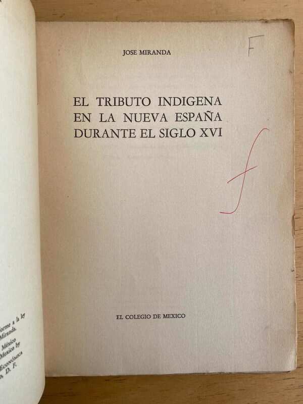 El Tributo Indigena En La Nueva España Durant - Miranda (q5) - Image 2